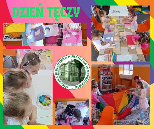 kolaż zdjęć dzieci przy stoliku podczas wyklejania tęczy z płachtą animacyjną klockami i oglądania eksperymentu pośrodku logo biblioteki na górze napis dzień tęczy
