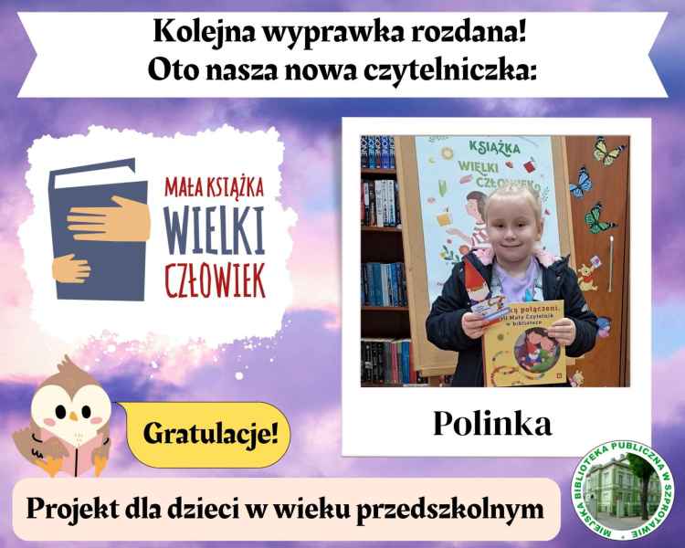 Kolaż zdjęcia dziewczynki i napis kolejna wyprawka rozdana, oto nasza nowa czytelniczka. Obok logo biblioteki i projektu 