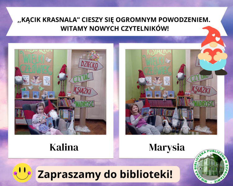 kolaż zdjęć dwóch dziewczynek w fotelach z książką, na górze napis kącik krasnala cieszy się ogromnym powodzeniem. witamy nowych czytelników. zapraszamy do biblioteki, na dole logo biblioteki