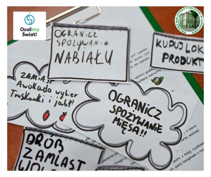 zdjęcie karteczek z poradami żywieniowymi np. ogranicz spożywanie mięsa, po prawej logo biblioteki, po lewej logo ocalimy świat