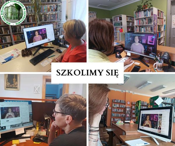 kolaż zdjęć bibliotekarek oglądających webinar pośrodku napis szkolimy się na górze logo biblioteki