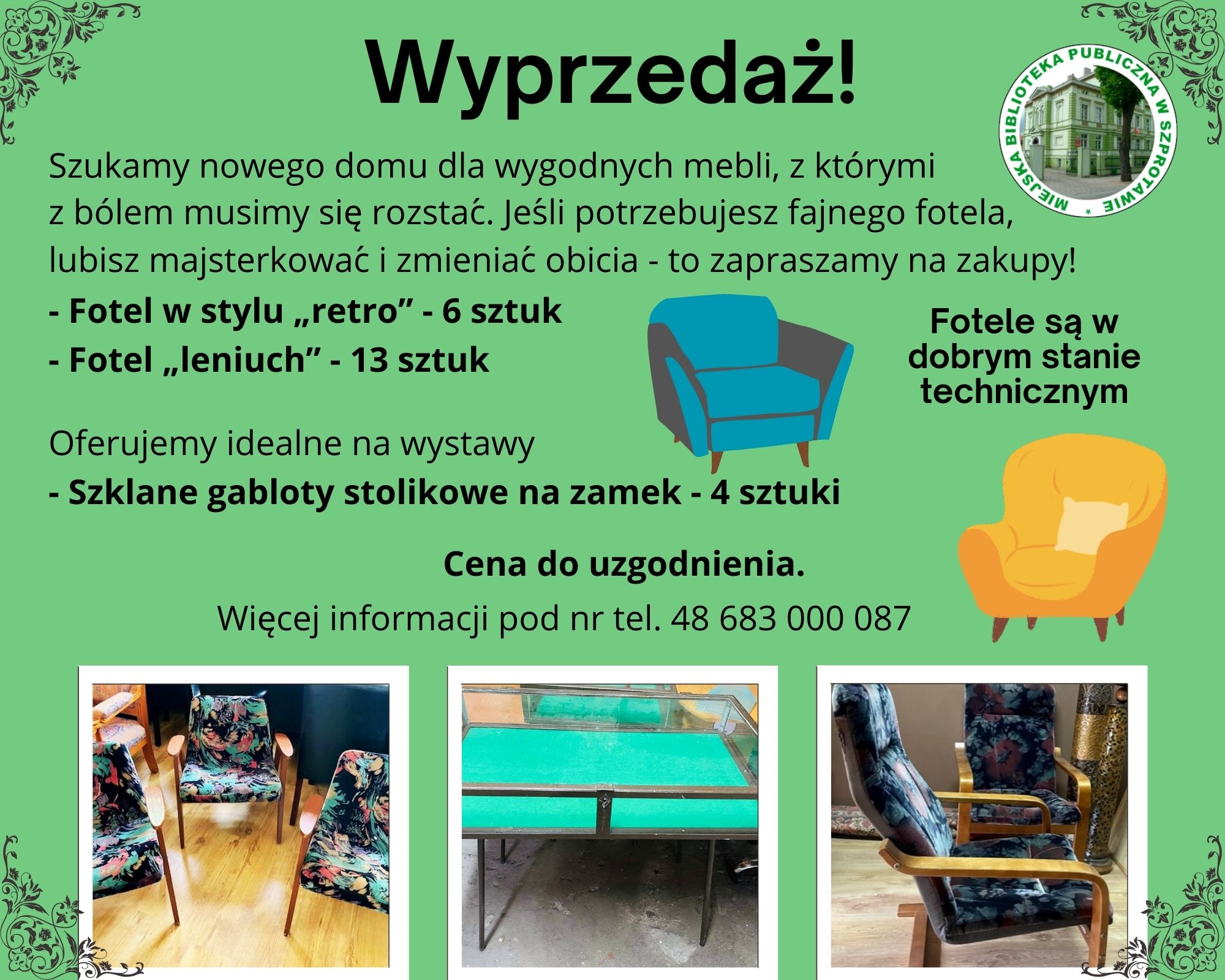 Wyprzedaż! Szukamy nowego domu dla wygodnych mebli, z którymi z bólem musimy się rozstać. Jeśli potrzebujesz fajnego fotela, lubisz majsterkować i zmieniać obicia to zapraszamy na zakupy! Fotel w stylu „retro” 6 sztuk. Fotel „leniuch” 13 sztuk. Oferujemy idealne na wystawy szklane gabloty stolikowe na zamek 4 sztuki. Cena do uzgodnienia. Więcej informacji pod nr tel. 48 683 000 087